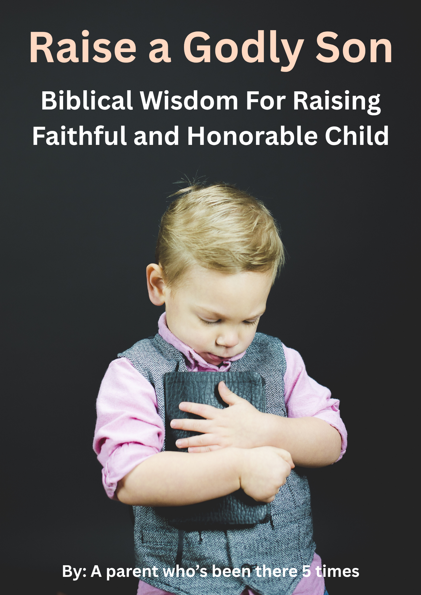 Raise a Godly Son Cover